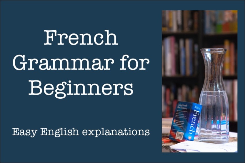 Easy Introduction to French – Everything You Need for Complete Beginners
