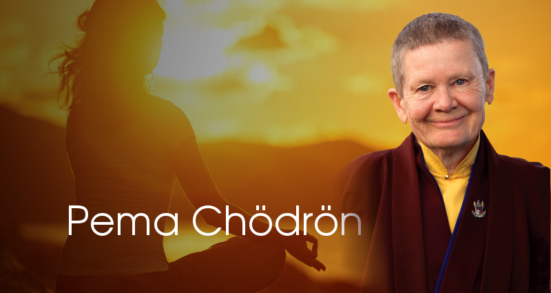 Pema Chödrön: The Freedom to Choose