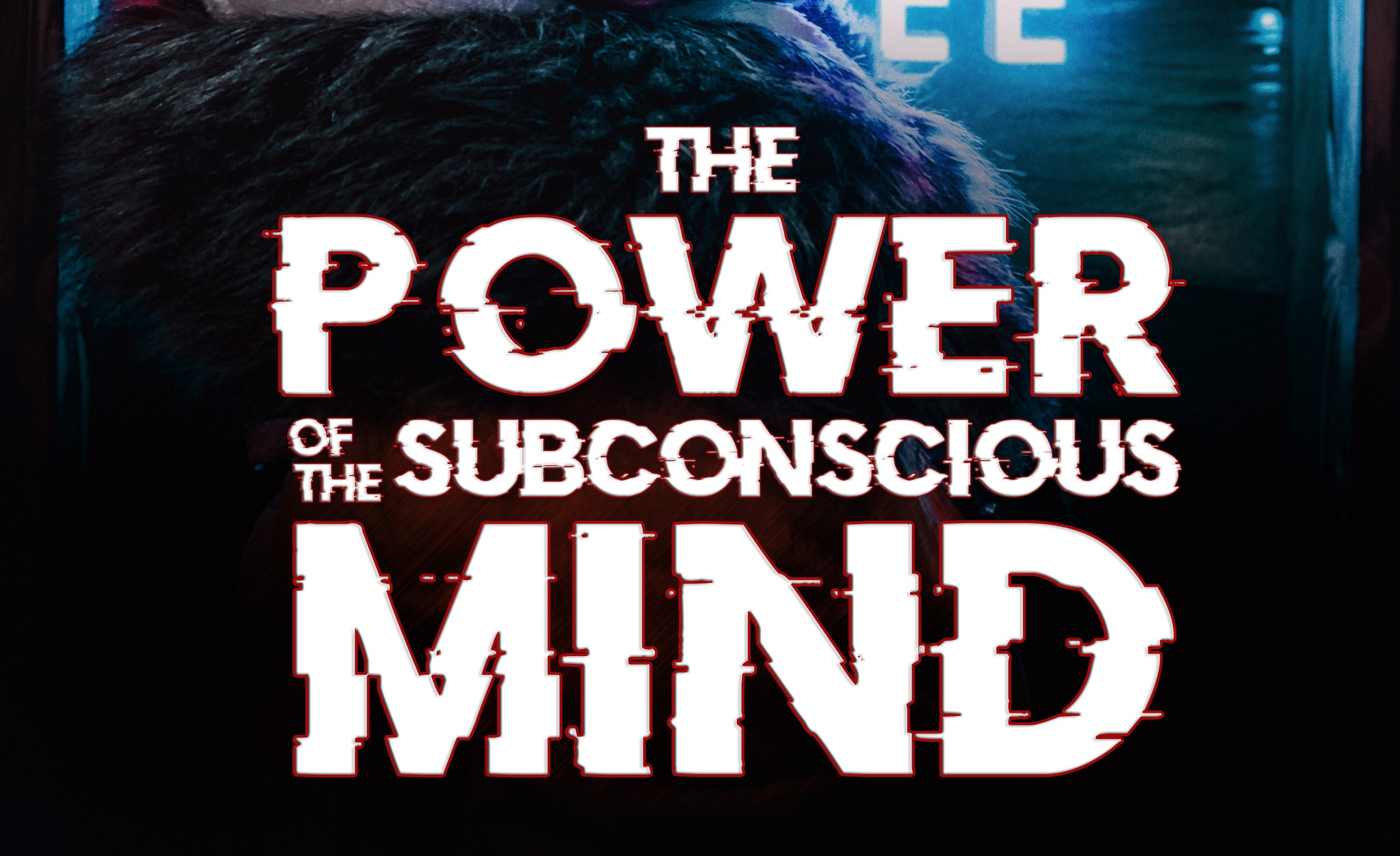 The Power of the Subconscious Mind